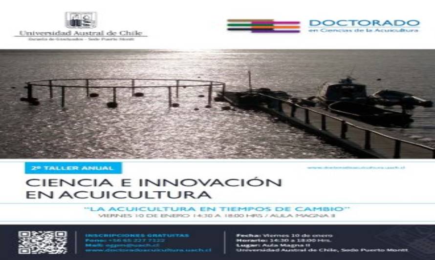 Hoy viernes 10 se realizará el taller la Acuicultura en Tiempos de Cambio en la UACh Puerto Montt
